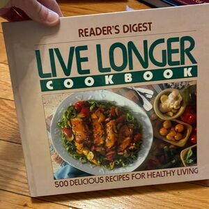 Live Longer Cookbook Reader’s Digest Hardcover 1992
